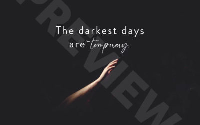 “The darkest days are temporary”