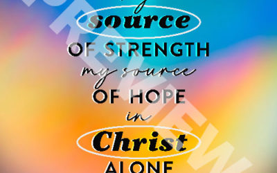 “My source of strength my source of hope in Christ alone.” – Brian Littrell